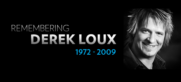 Remembering Derek Loux